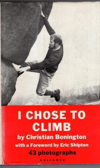 I Chose to Climb:Sir Chris Bonington