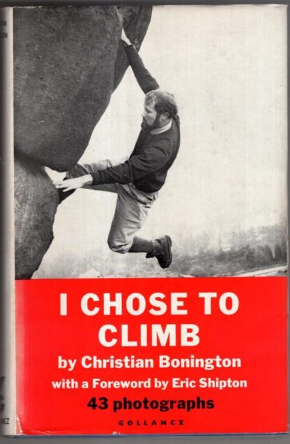 I Chose to Climb:Sir Chris Bonington