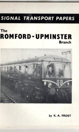 Romford-Upminster. Signal Transport Papers : K.A. Frost