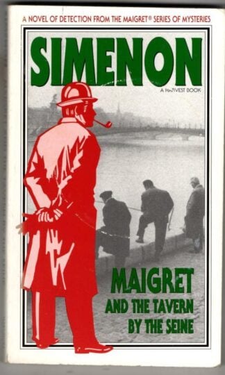 Maigret and the Tavern by the Seine : Georges Simenon