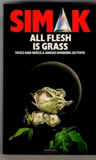 All Flesh is Grass : Clifford D. Simak