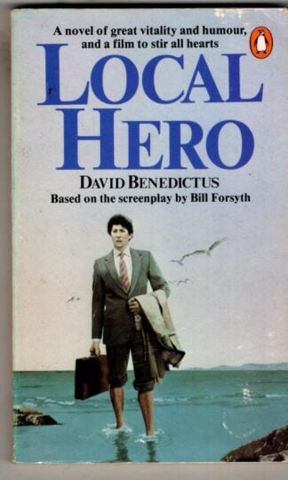 Local Hero : David Benedictus (from the Screenplay by Bill Forsyth)