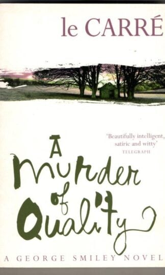 A Murder of Quality : John le Carré