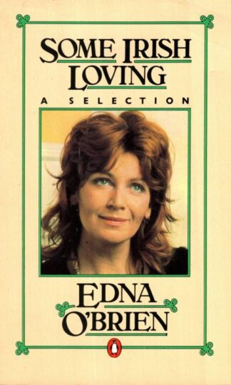 Some Irish Loving:Edna O'Brien