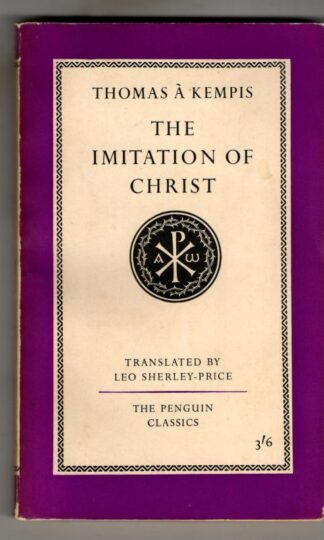 The Imitation of Christ : Thomas A Kempis
