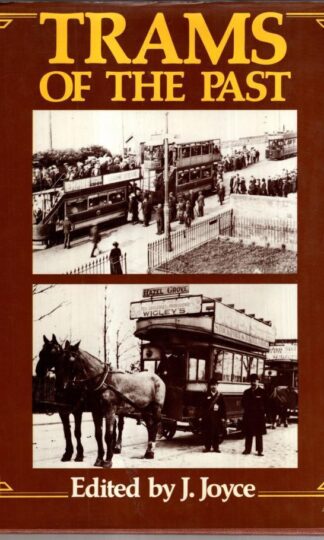 Trams of the Past: Photographs from the Whitcombe Collection : J. Joyce
