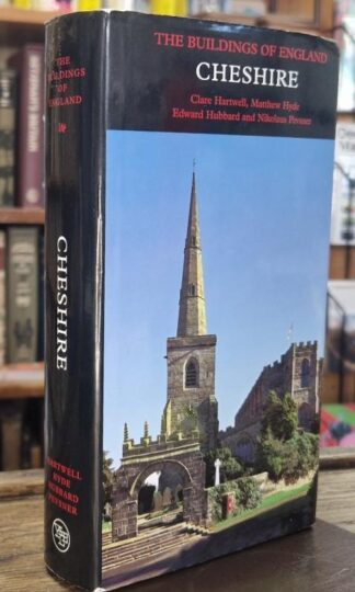 Cheshire (The Buildings of England, Signed) : Clare Hartwell, Matthew Hyde, Edward Hubbard and Nikolaus Pevsner