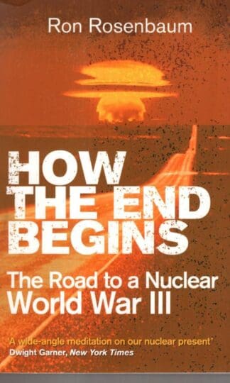How the End Begins:Ron Rosenbaum