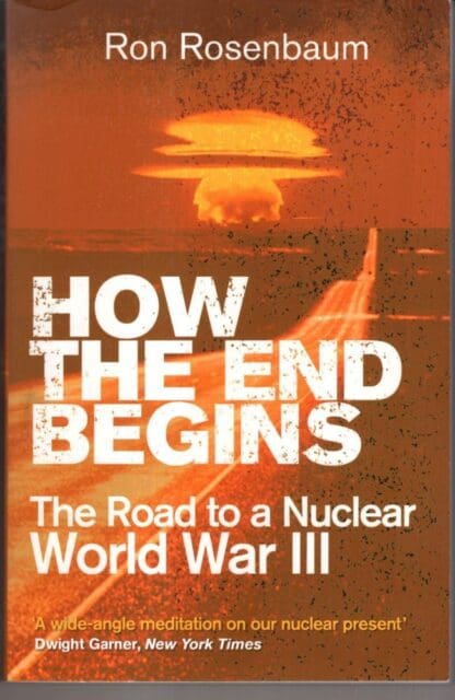 How the End Begins:Ron Rosenbaum