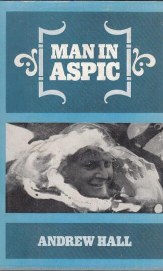 Man In Aspic:Andrew Hall