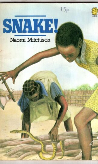 Snake! (Lions S.) : Naomi Mitchison
