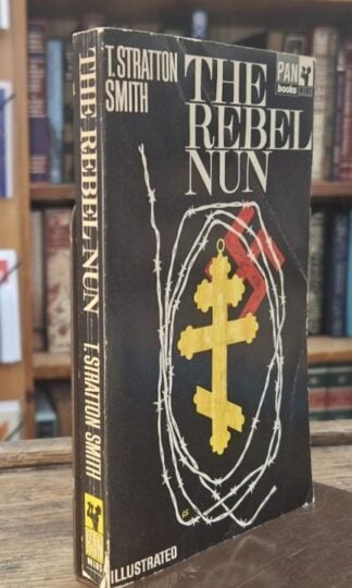 The Rebel Nun : T. Stratton Smith