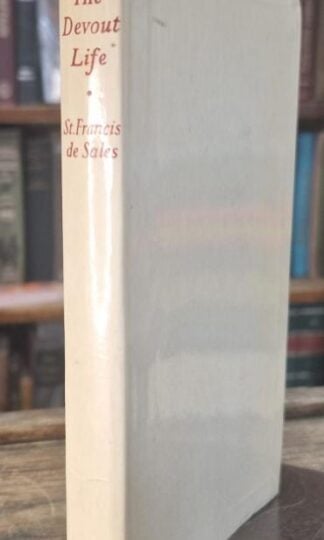 Introduction to the Devout Life : Saint Francis Of Sales