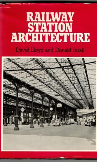 Railway Station Architecture : David Lloyd and Donald Insall