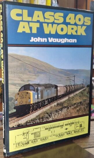 Class 40s at Work : John Vaughan