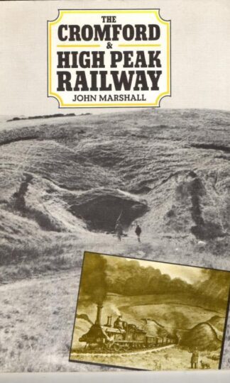 The Cromford and High Peak Railway : John Marshall