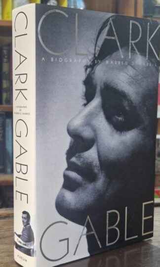 Clark Gable: A Biography : Warren G. Harris