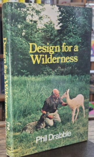 Design for a Wilderness : Phil Drabble