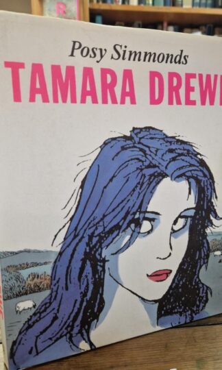 Tamara Drewe : Posy Simmonds