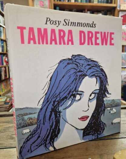 Tamara Drewe : Posy Simmonds