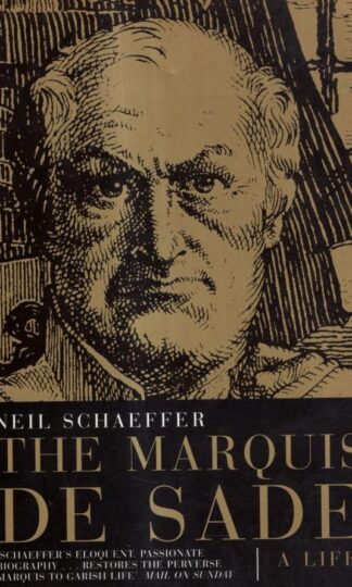 Marquis De Sade: A Life : Neil Schaeffer