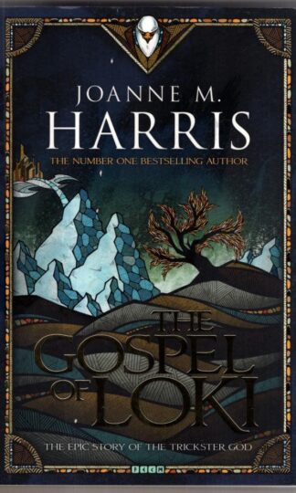 Gospel of Loki : Joanne M.Harris