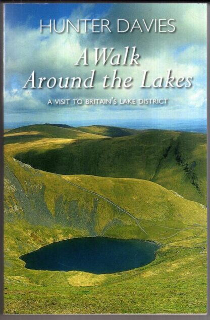 A Walk Around the Lakes : Hunter Davies