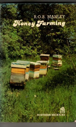 Honey Farming : R.O.B. Manley