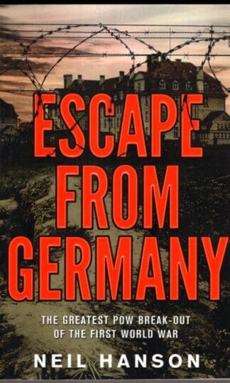Escape From Germany:Neil Hanson