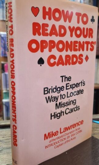 How to read your opponents' cards: The bridge expert's way to locate missing high cards : Mike Lawrence