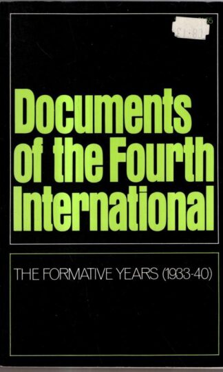 Documents of the Fourth International: The Formative Years, 1933-40 : Will Reissner