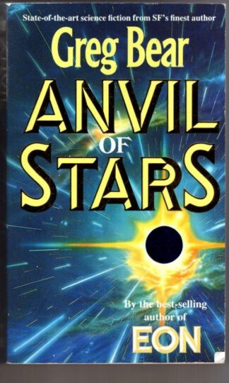 Anvil Of Stars : Greg Bear