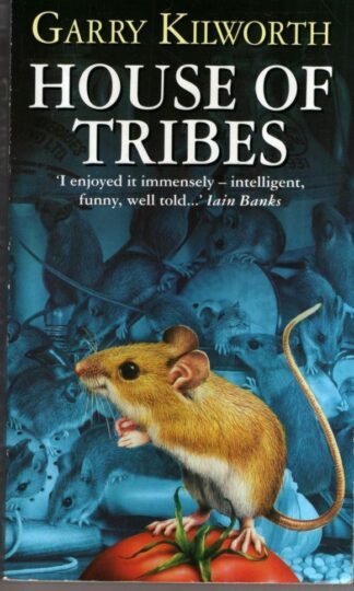 House of Tribes : Garry Kilworth