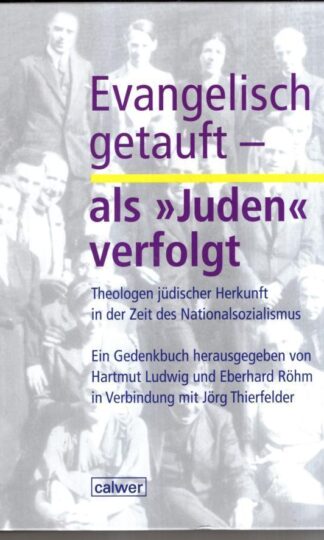 Evangelisch getauft - als »Juden« verfolgt : Hartmut / Röhm