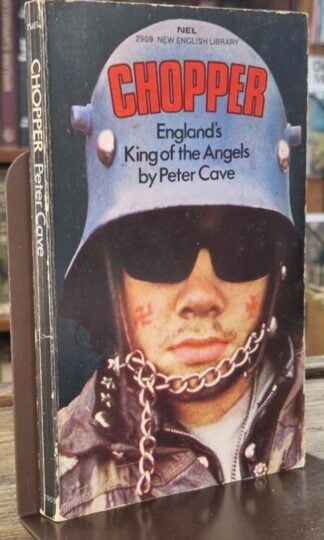 Chopper. England's King of the Angels : Peter Cave
