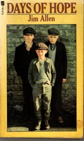 Days of Hope : Jim Allen