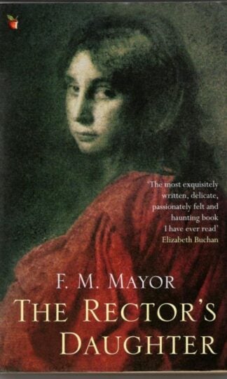 The Rector's Daughter : F.M. Mayor