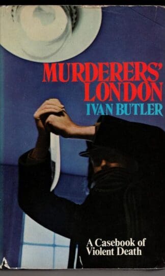 Murderers' London:Ivan Butler