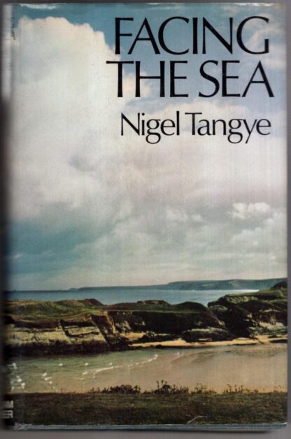 Facing the Sea : Nigel Tangye