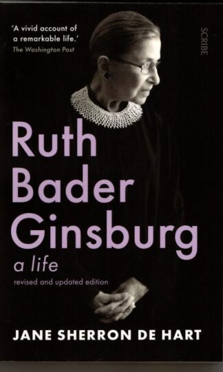 Ruth Bader Ginsburg: a life : Jane Sherron De Hart