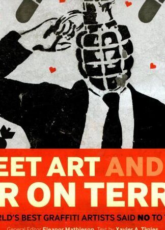 Street Art and the War on Terror : Xavier Tapies