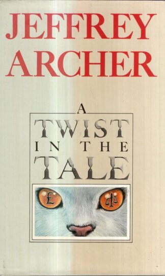 A Twist in the Tale : Jeffrey Archer