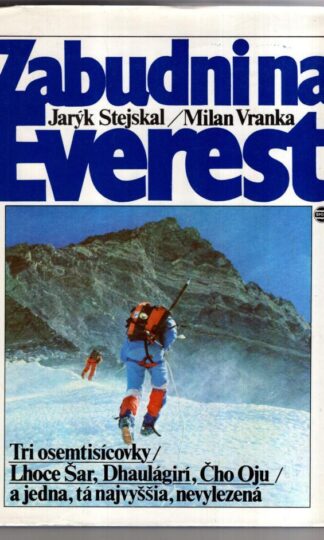 Zabudni na Everest:Milan Vranka Jarýk Stejskal