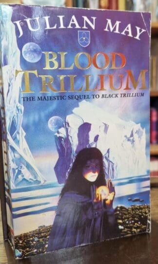 Blood Trillium : Julian May