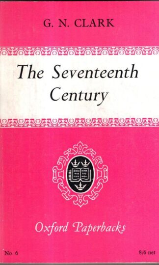 The Seventeenth Century : G. N. Clark