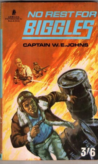 No Rest For Biggles : Captain W. E. Johns