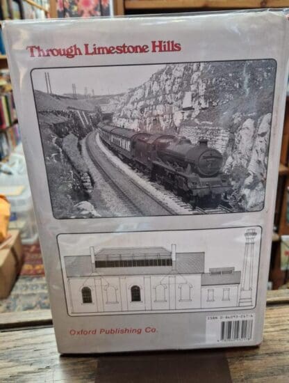 Through Limestone Hills: The Peak Line Ambergate to Chinley : Bill Hudson - Image 2