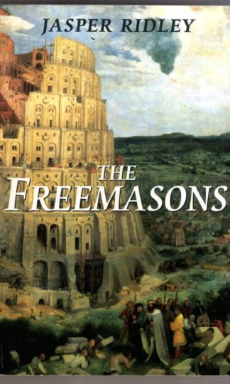 The Freemasons : Jasper Ridley