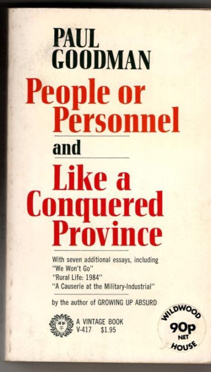 People or Personnel and Like a Conquered Province : Paul Goodman