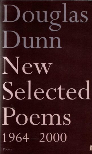 New Selected Poems, 1964-2000 : Douglas Dunn